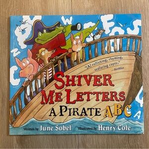 Shiver Me Letters A Pirate ABC June Sobel